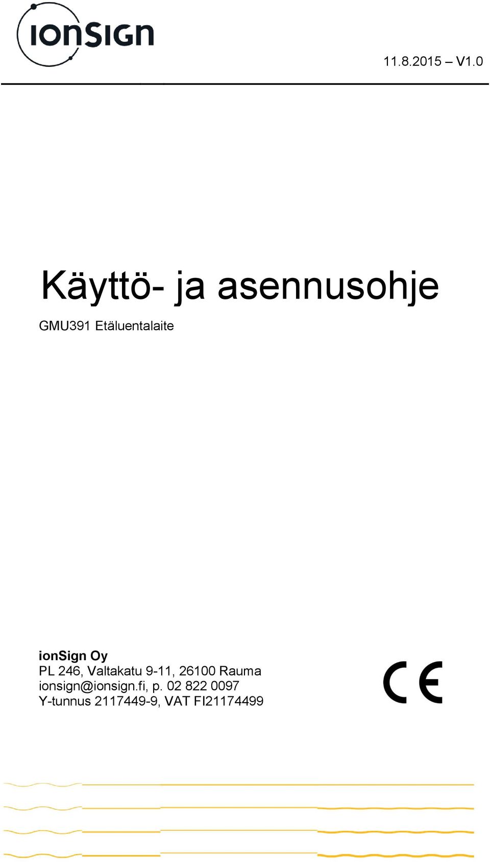 Etäluentalaite ionsign Oy PL 246, Valtakatu