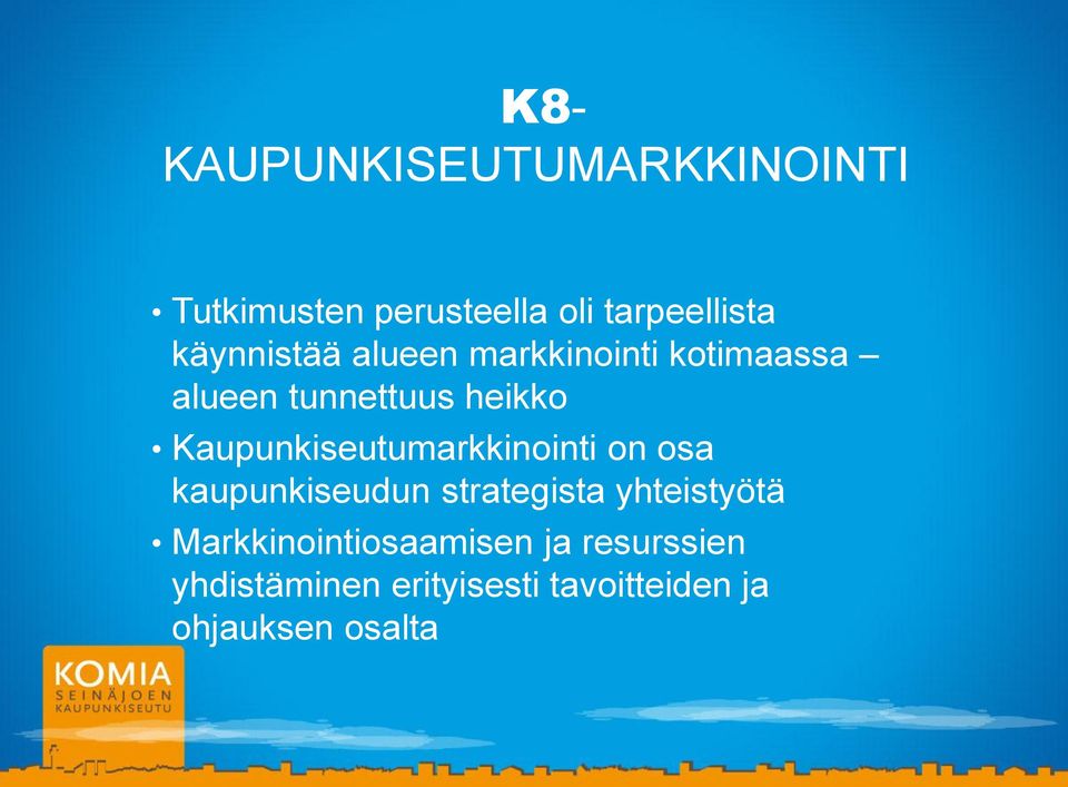 Kaupunkiseutumarkkinointi on osa kaupunkiseudun strategista yhteistyötä