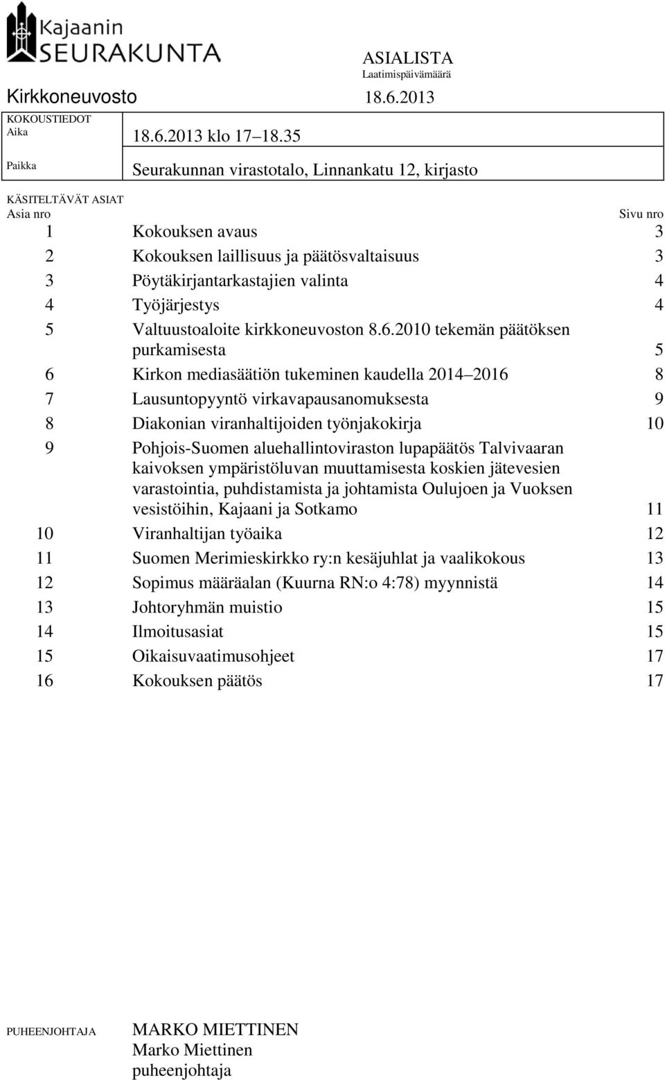 Työjärjestys 4 5 Valtuustoaloite kirkkoneuvoston 8.6.