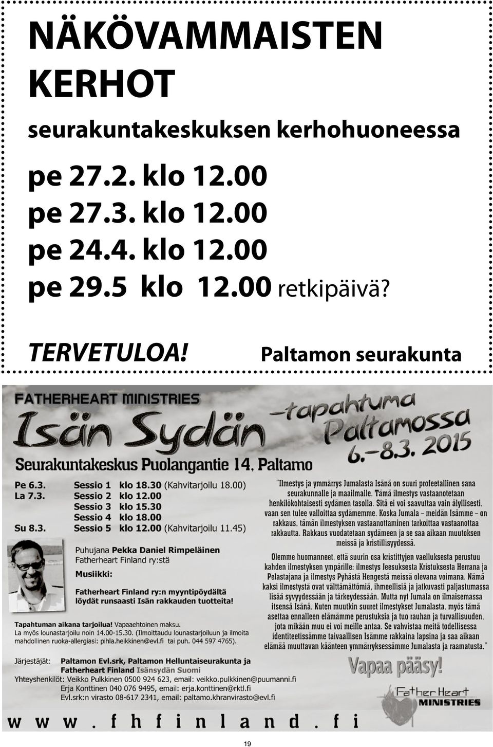 klo 12.00 pe 24.4. klo 12.00 pe 29.5 klo 12.