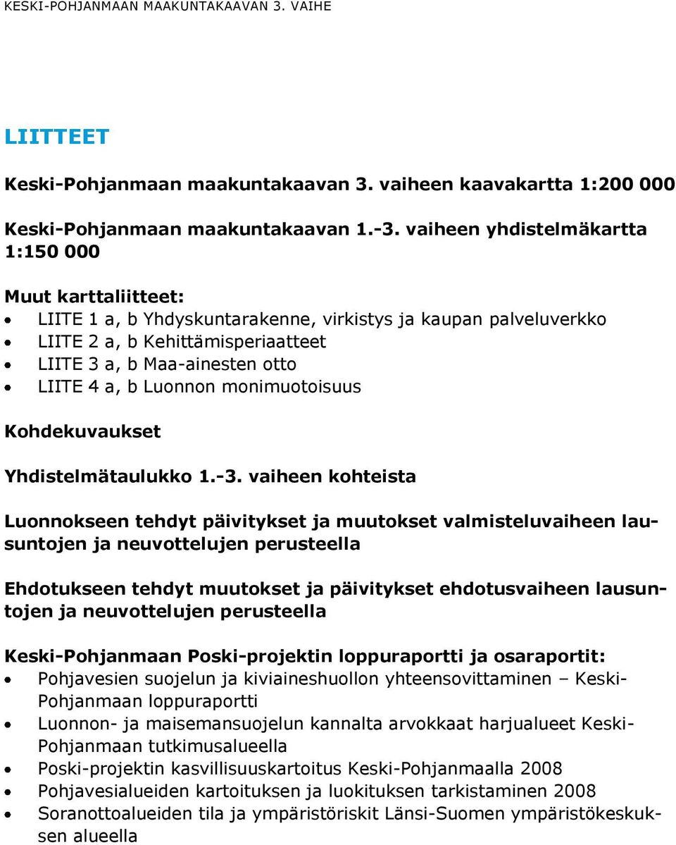 b Luonnon monimuotoisuus Kohdekuvaukset Yhdistelmätaulukko 1.-3.