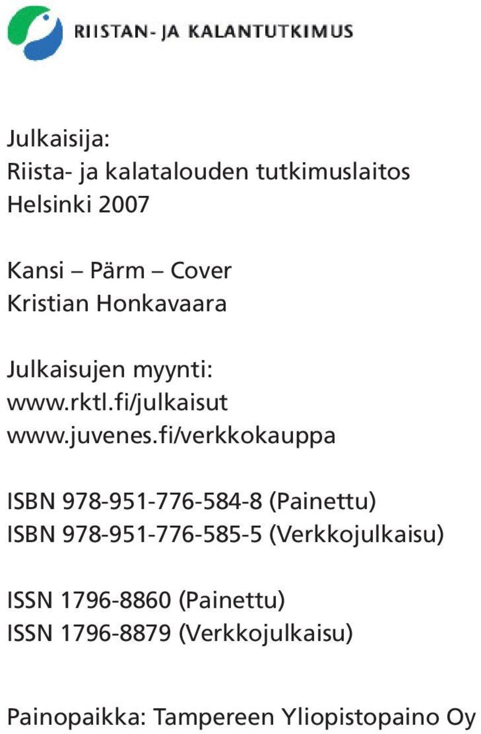 fi/verkkokauppa ISBN 978-951-776-584-8 (Painettu) ISBN 978-951-776-585-5