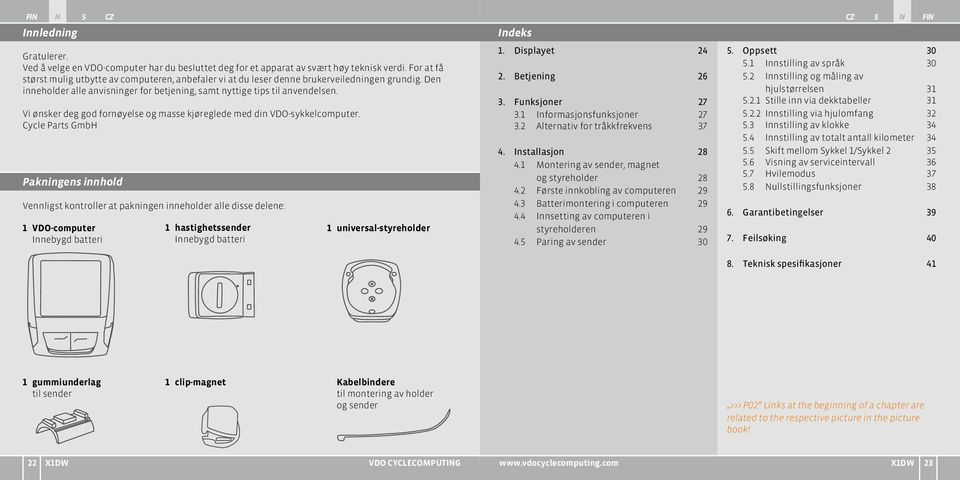 Vi ønsker deg god fornøyelse og masse kjøreglede med din VDO-sykkelcomputer.