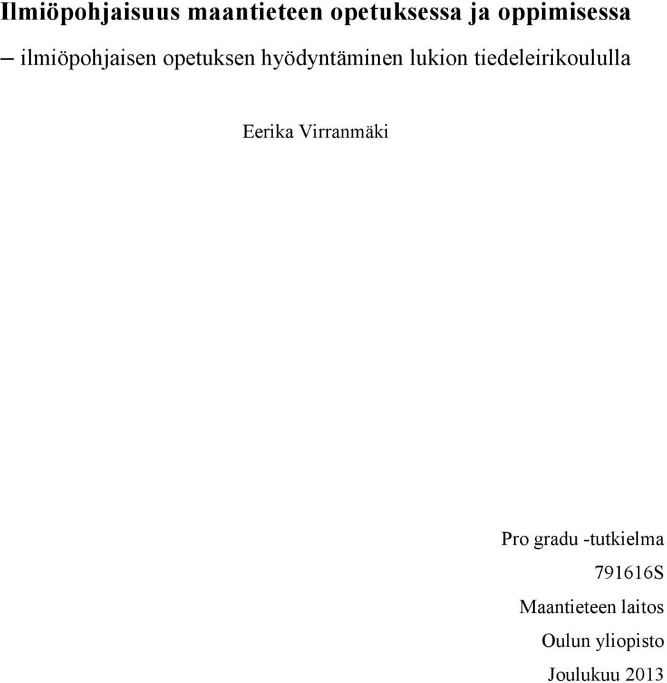 lukion tiedeleirikoululla Eerika Virranmäki Pro gradu