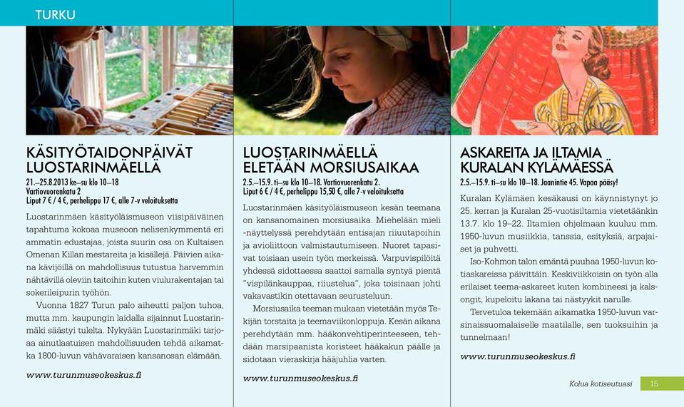 edustajaa, joista suurin osa on Kultaisen Omenan Killan mestareita ja kisällejä.