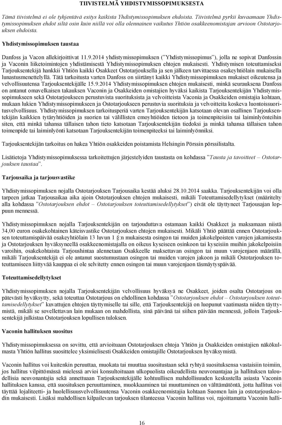 Yhdistymissopimuksen taustaa Danfoss ja Vacon allekirjoittivat 11.9.