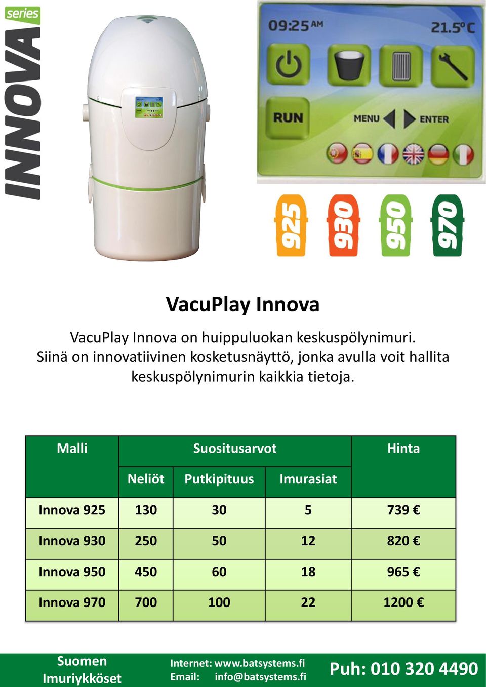 keskuspölynimurin kaikkia tietoja.