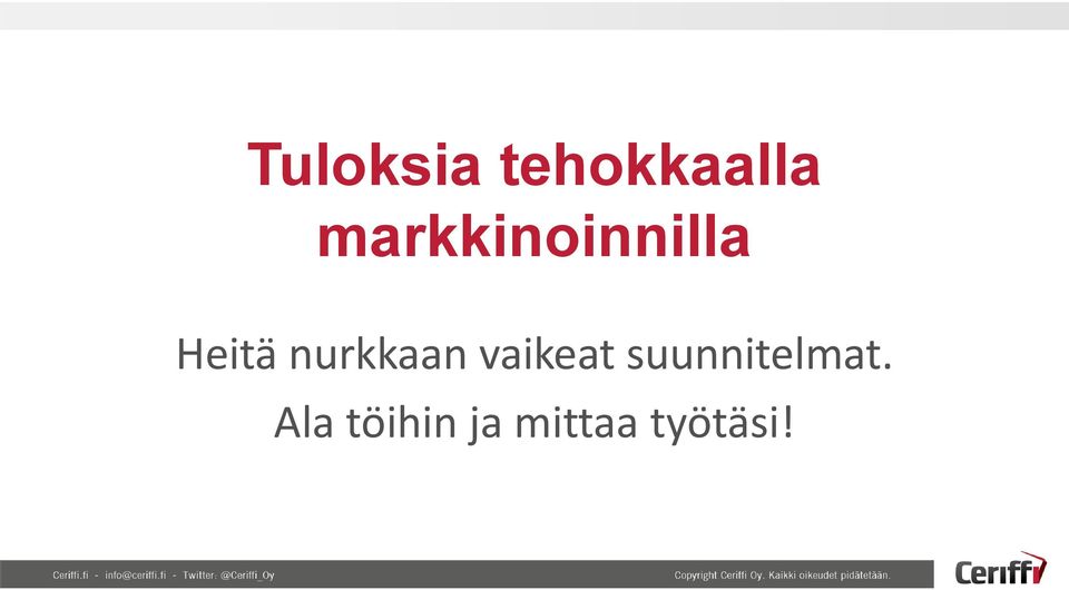 nurkkaan vaikeat
