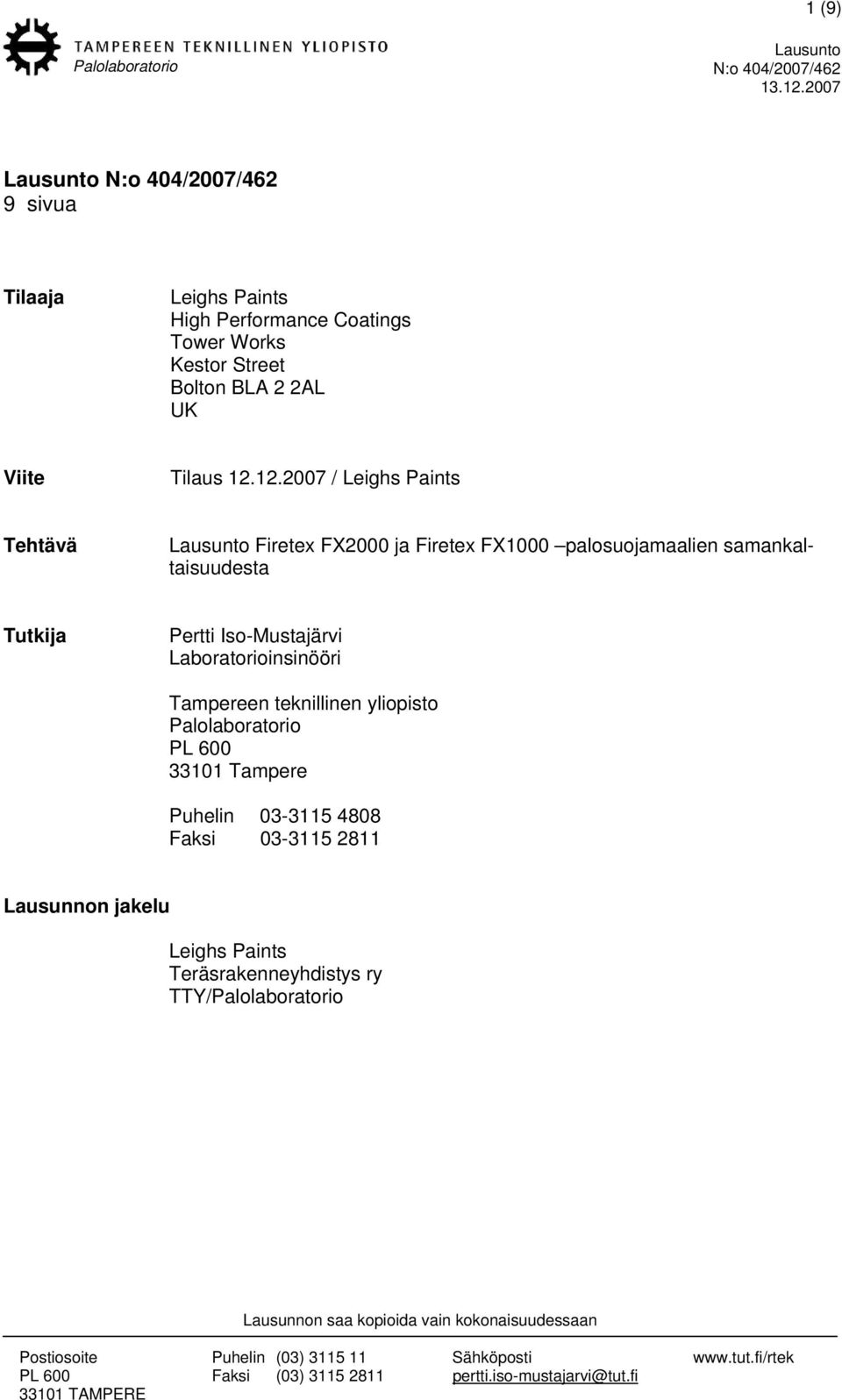 12.2007 / Leighs Paints Tehtävä Firetex FX2000 ja Firetex FX1000 palosuojamaalien samankaltaisuudesta