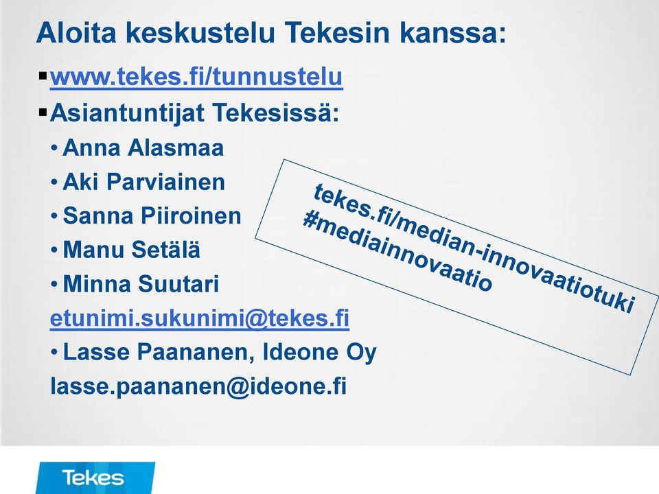 Parviainen Sanna Piiroinen Manu Setälä Minna Suutari