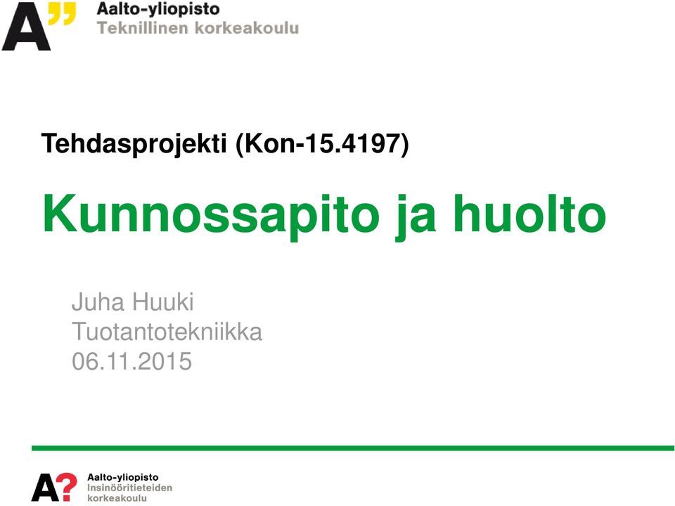 huolto Juha Huuki