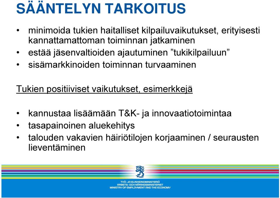 turvaaminen Tukien positiiviset vaikutukset, esimerkkejä kannustaa lisäämään T&K- ja