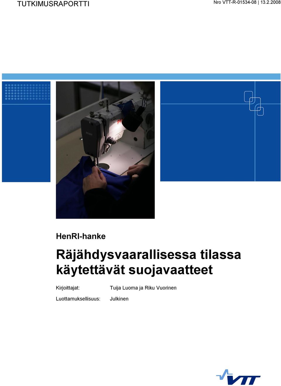 käytettävät suojavaatteet Kirjoittajat: