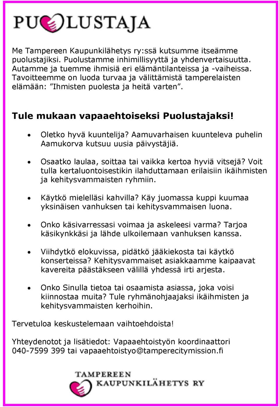 Aamuvarhaisen kuunteleva puhelin Aamukorva kutsuu uusia päivystäjiä. Osaatko laulaa, soittaa tai vaikka kertoa hyviä vitsejä?