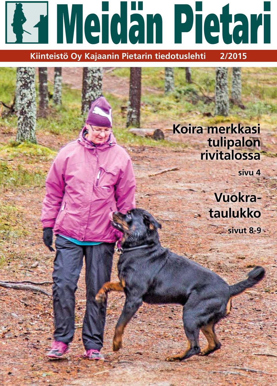 2/2015 Koira merkkasi tulipalon