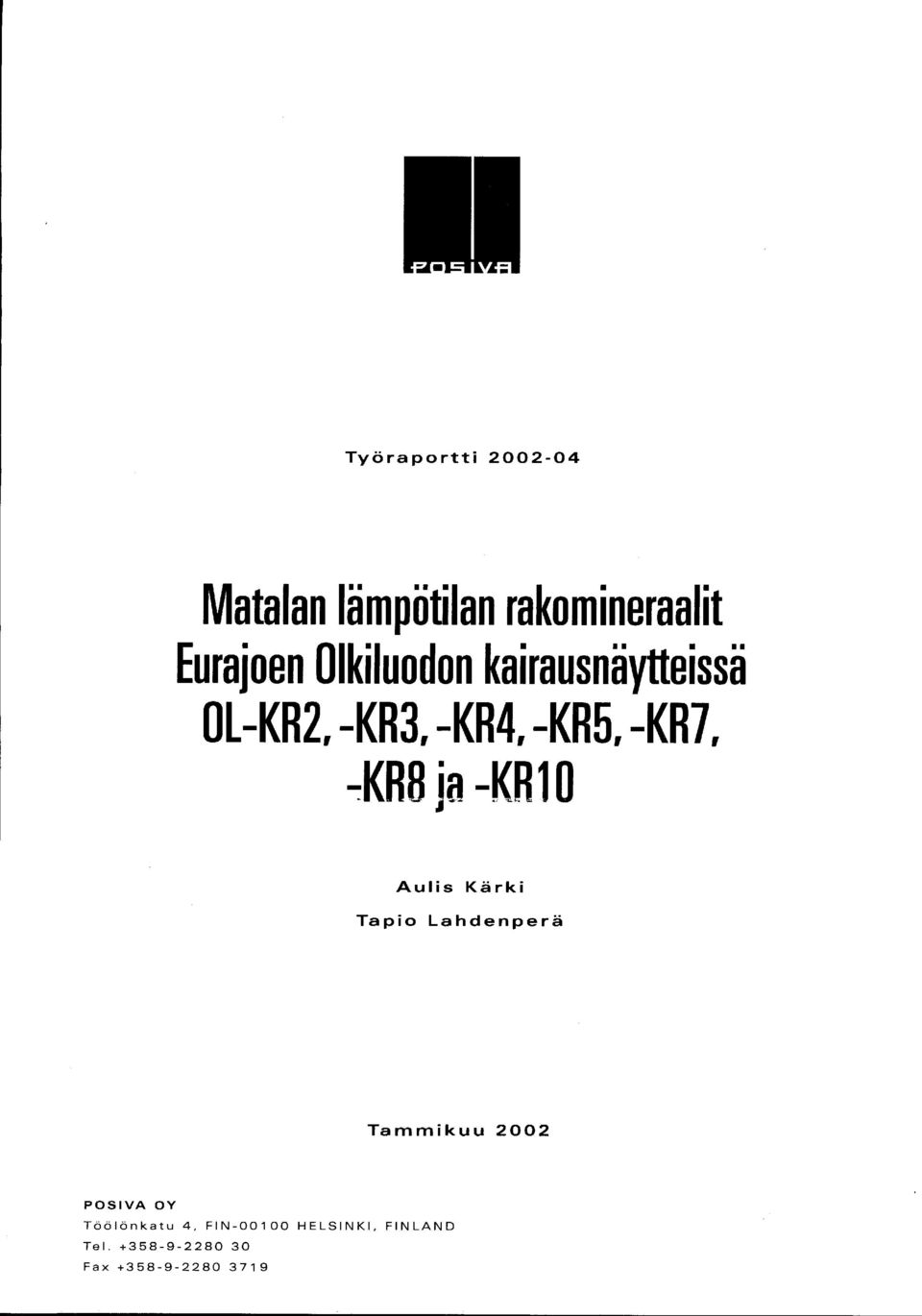~KRB ja -KR 1 0 Aulis Kärki Tapio Lahdenperä Tammikuu 2002 POSIVA OY