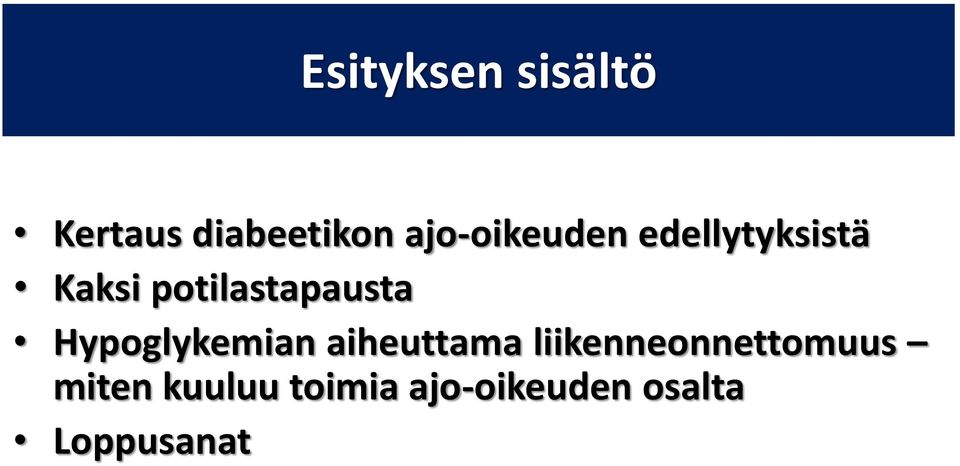 potilastapausta Hypoglykemian aiheuttama