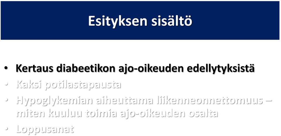 potilastapausta Hypoglykemian aiheuttama