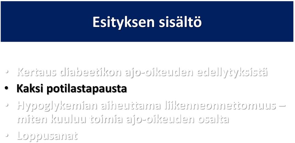 potilastapausta Hypoglykemian aiheuttama