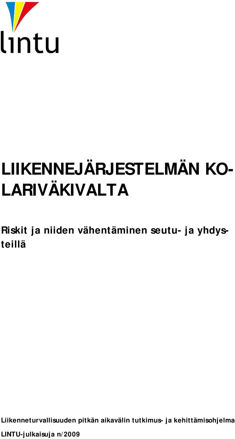 Liikenneturvallisuuden pitkän aikavälin