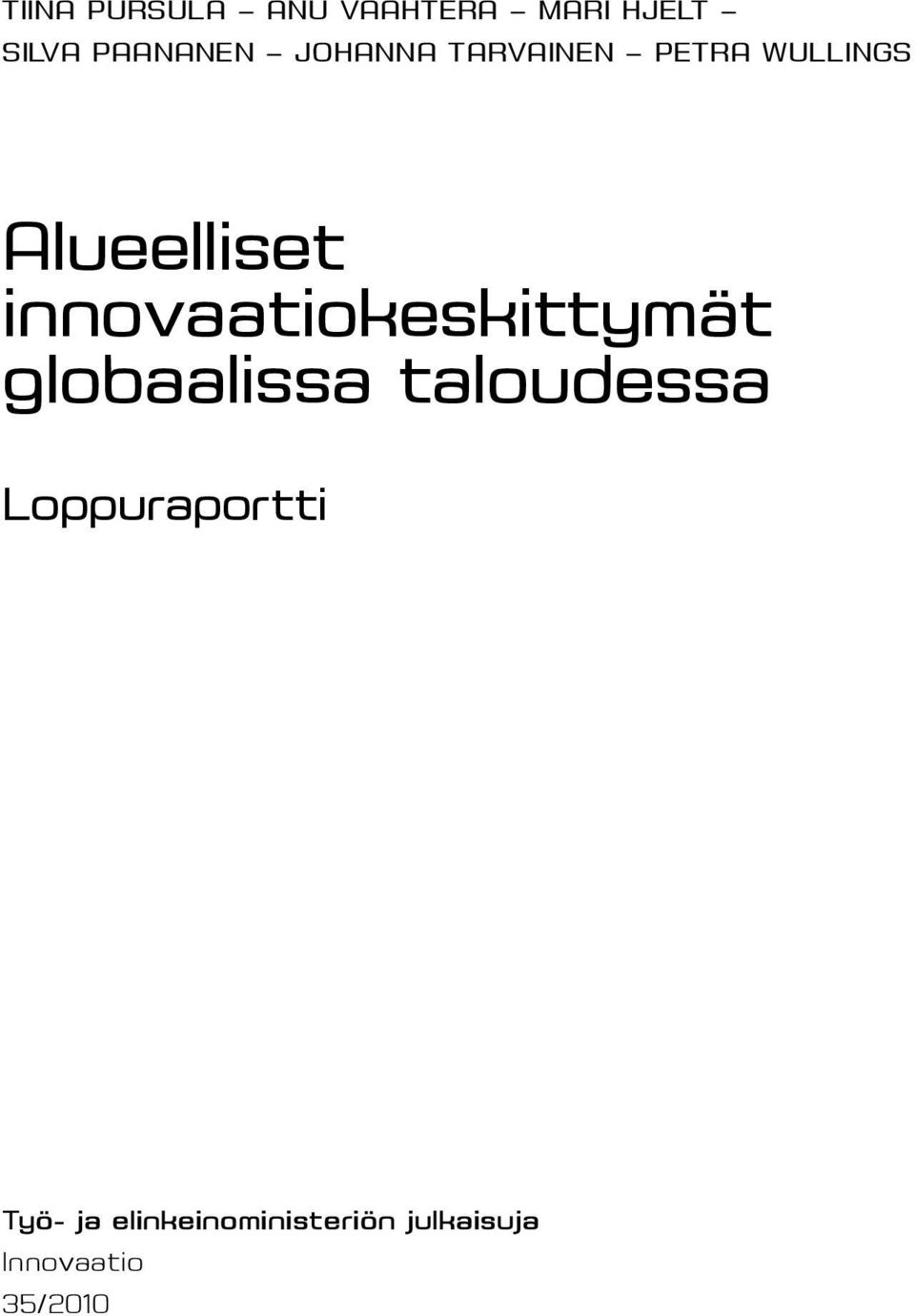 innovaatiokeskittymät globaalissa taloudessa