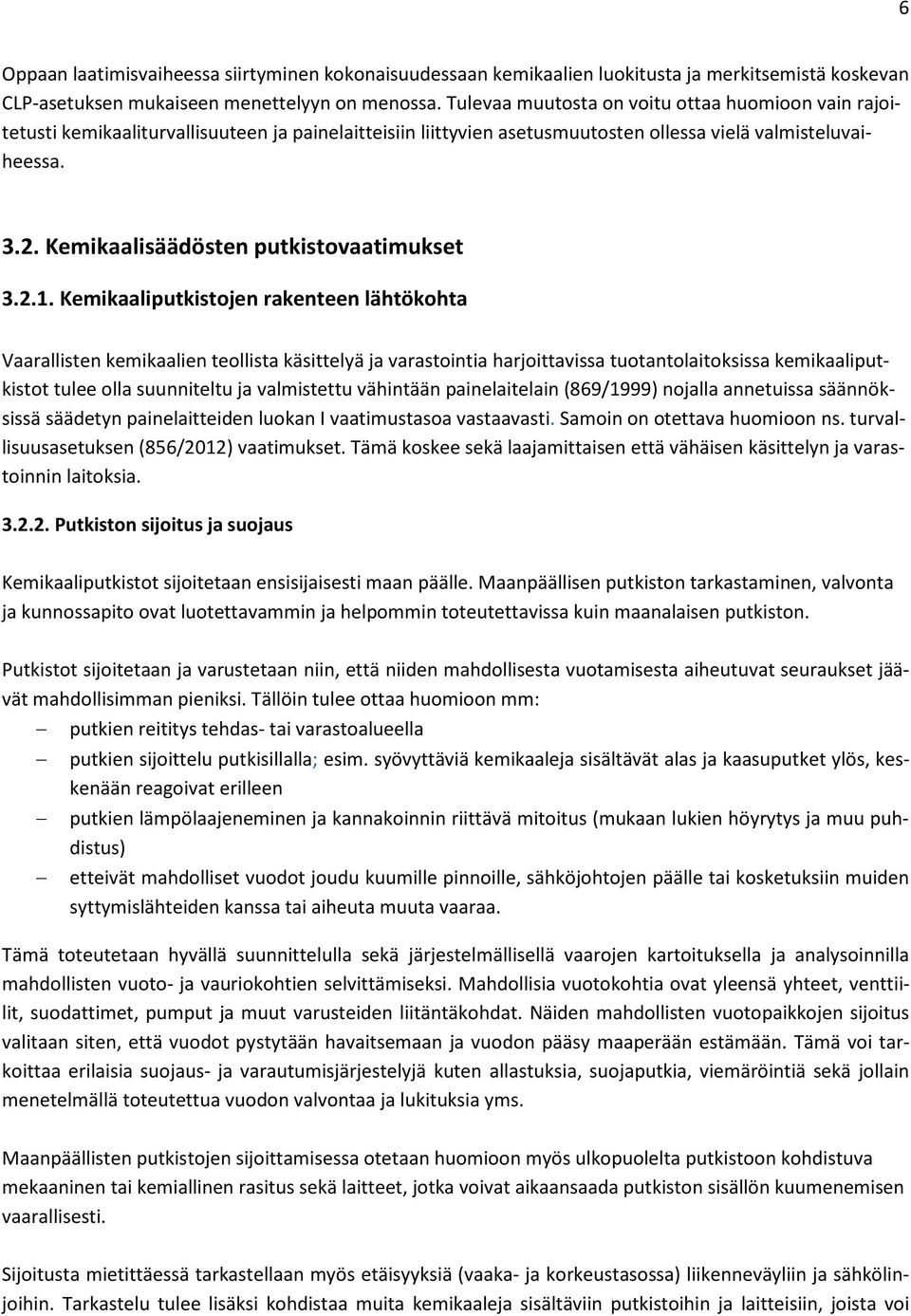 Kemikaalisäädösten putkistovaatimukset 3.2.1.