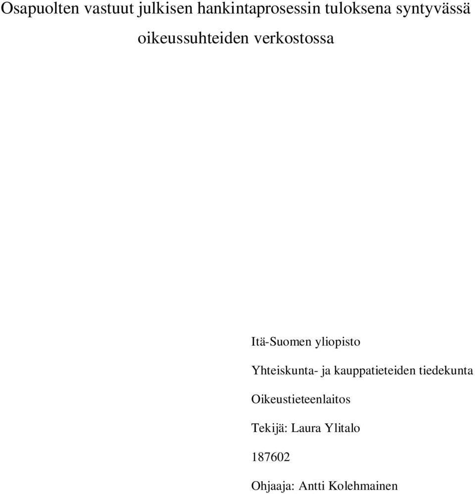 yliopisto Yhteiskunta- ja kauppatieteiden tiedekunta