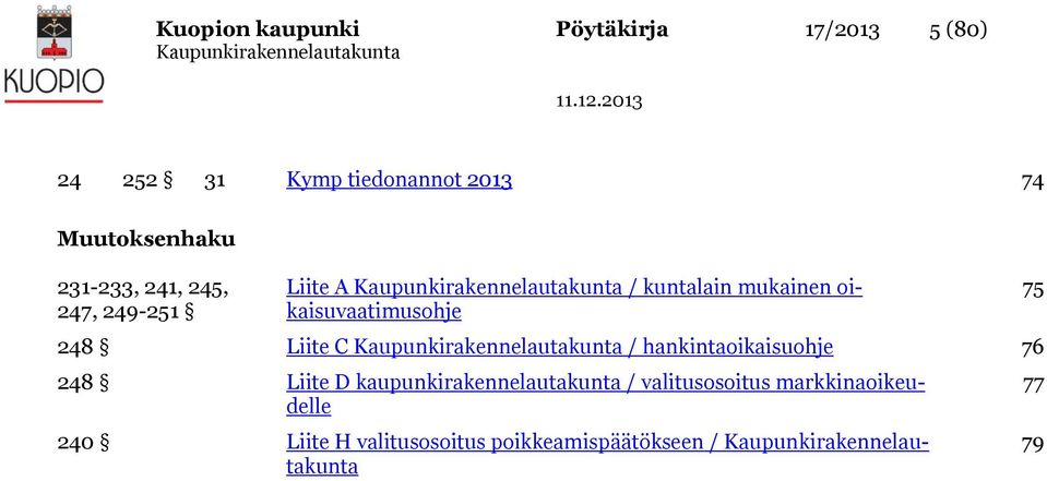 oikaisuvaatimusohje 248 Liite C / hankintaoikaisuohje 76 248 Liite D