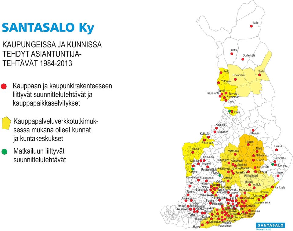 Vaasa Nilsiä Viitasai Siilinjärvi Seinäjoi Kuria Saijärvi Ääneosi Kuopio Teuva Ilmajoi Suolahti Peräseinäjoi Petäjävesi Jyväsylän ml Leppävirta Kijoi Vilppula Jyväsylä Vaus Kanaanpää Piesämäi