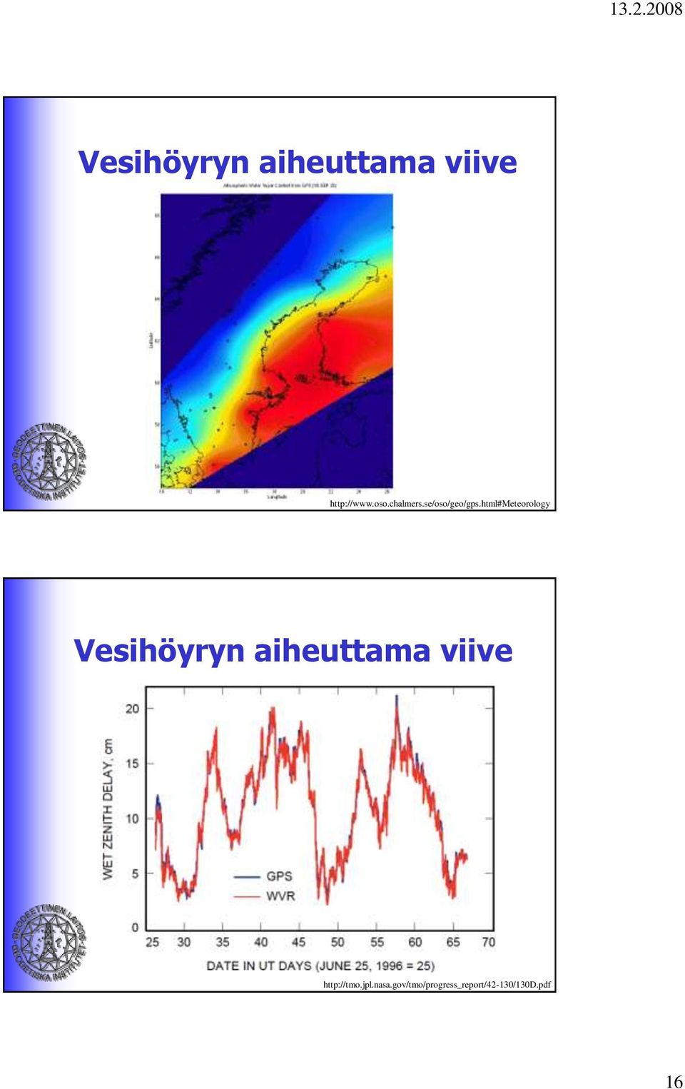 html#meteorology Vesihöyryn aiheuttama