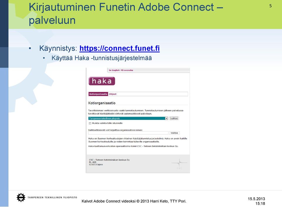 Käynnistys: https://connect.