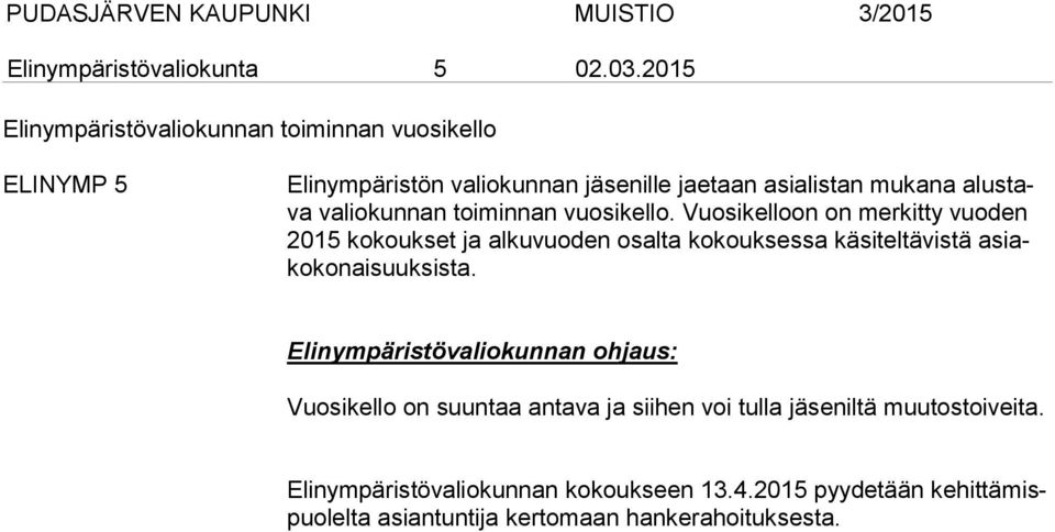 valiokunnan toiminnan vuosikello.