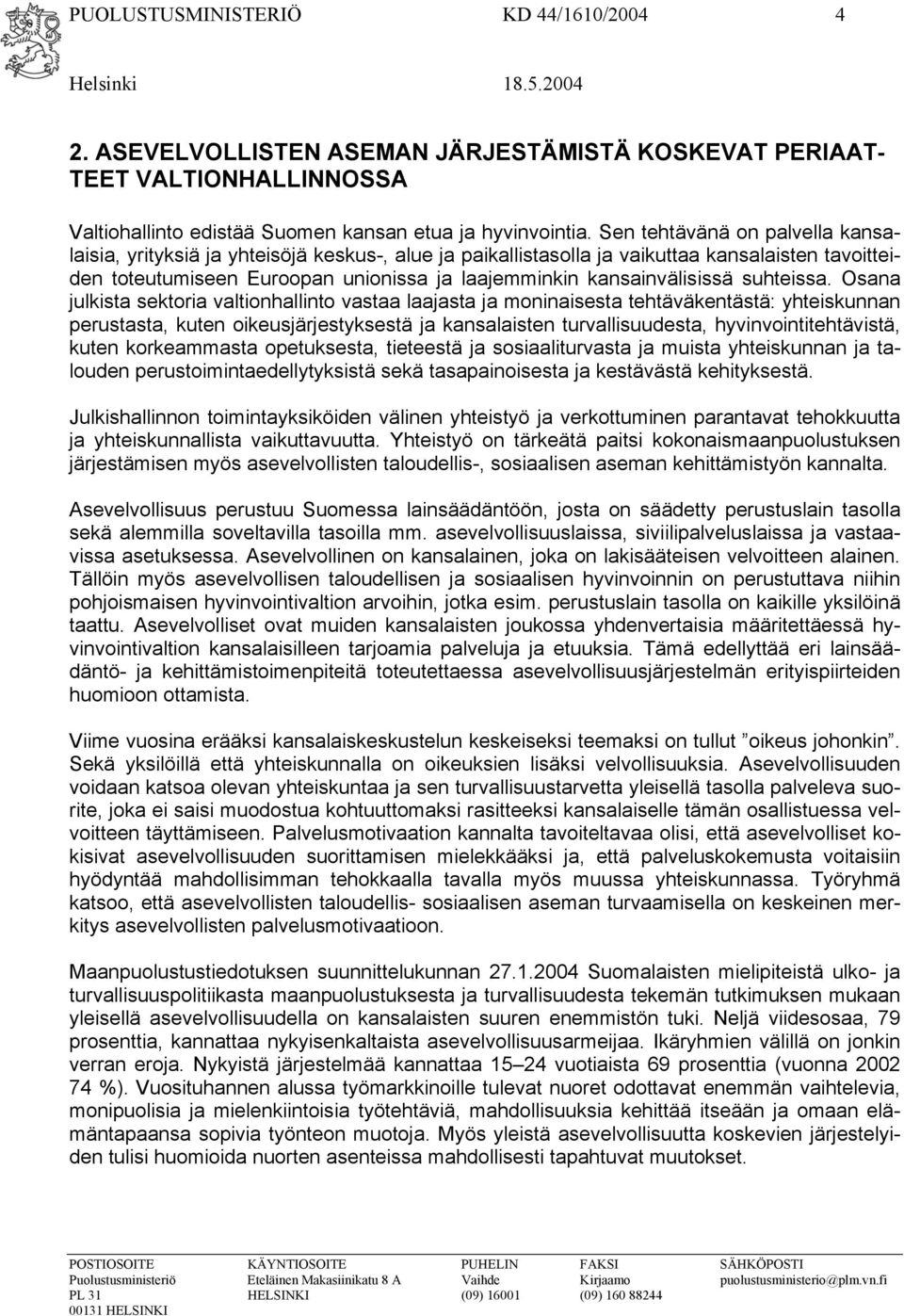 kansainvälisissä suhteissa.