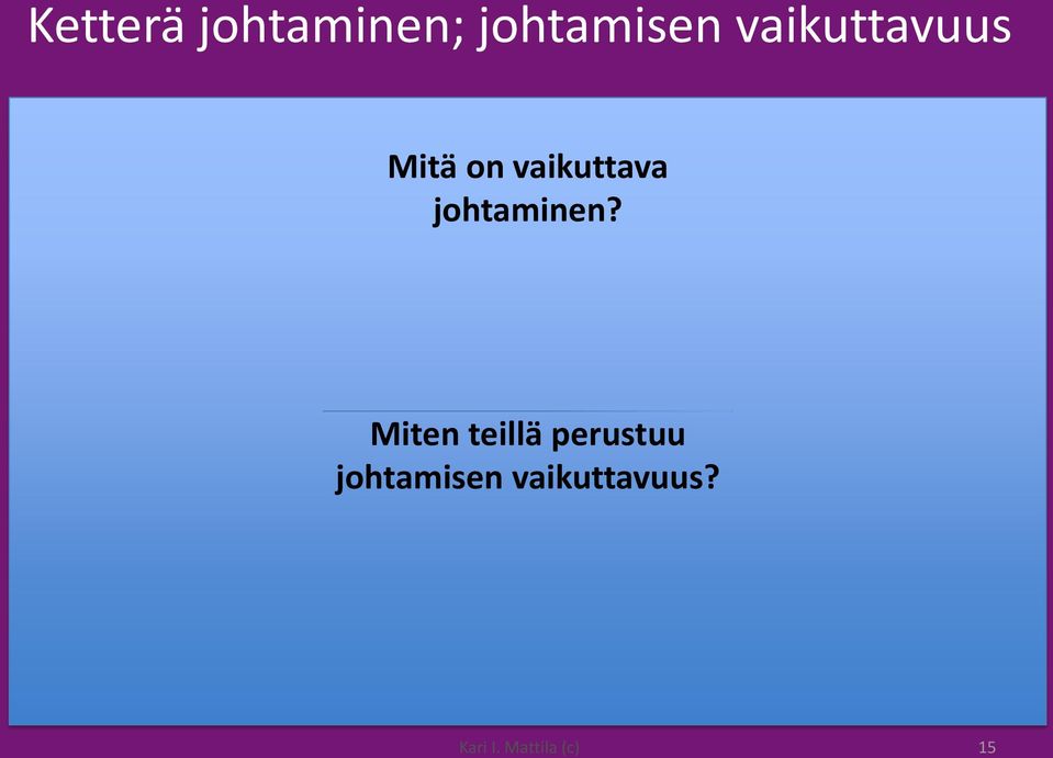 johtaminen?