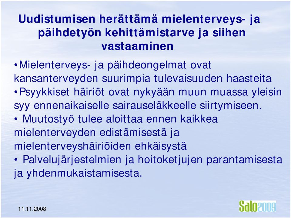 yleisin syy ennenaikaiselle sairauseläkkeelle siirtymiseen.