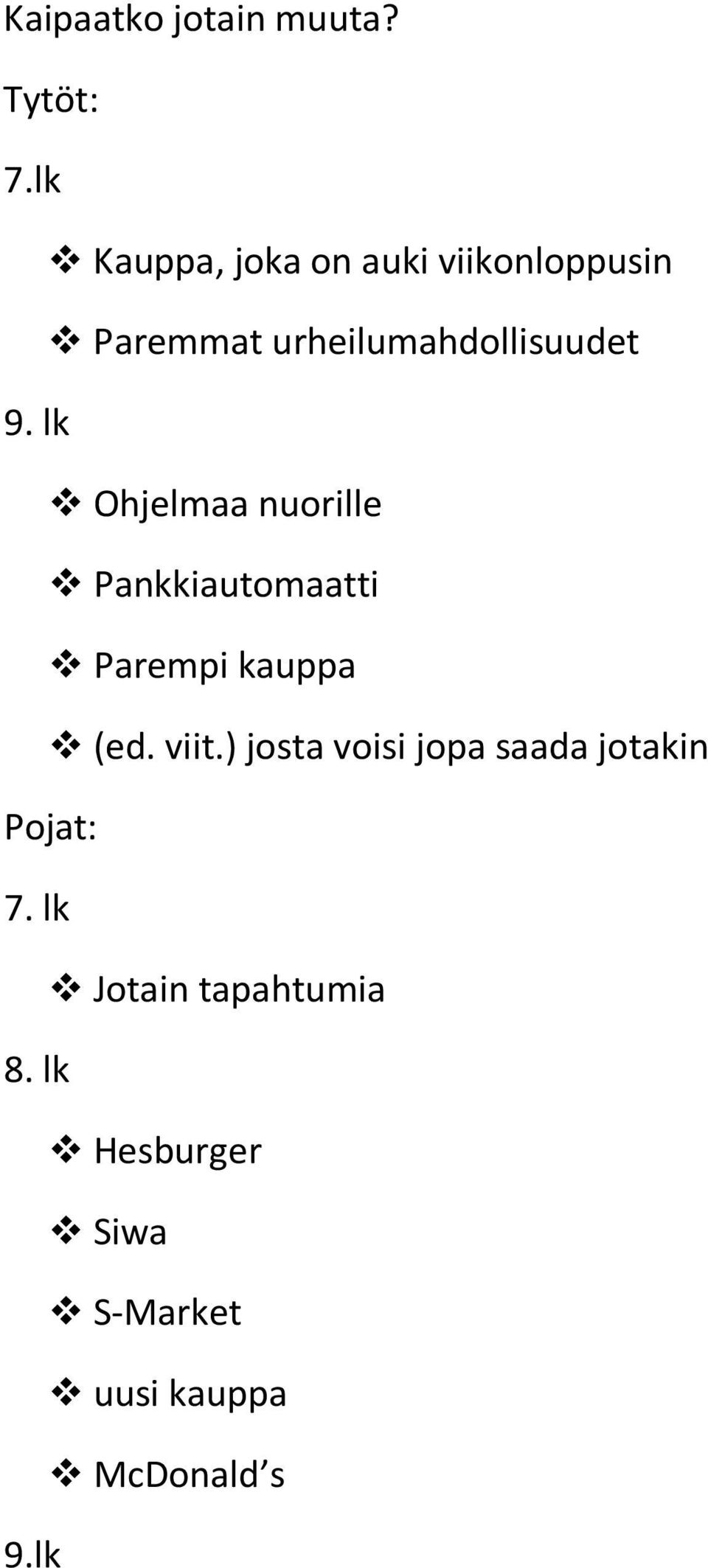 lk Ohjelmaa nuorille Pankkiautomaatti Parempi kauppa (ed. viit.