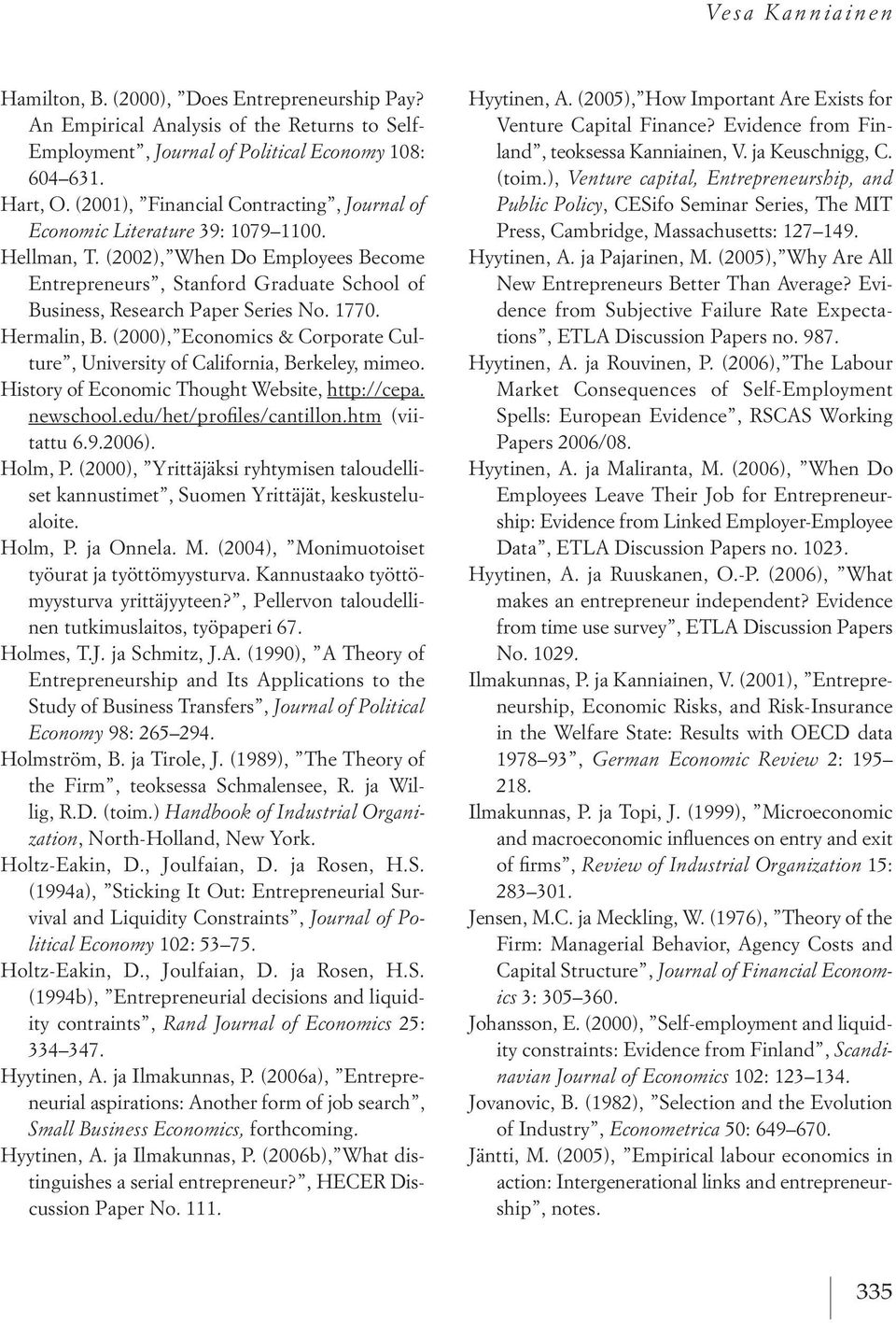 1770. Hermalin, B. (2000), economics &Corporate Culture, university of California, Berkeley,mimeo. Historyof economic thought Website, http://cepa. newschool.edu/het/profiles/cantillon.