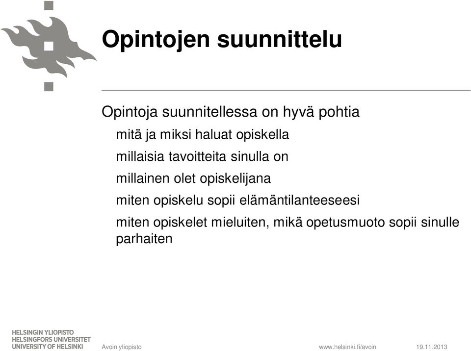 millainen olet opiskelijana miten opiskelu sopii