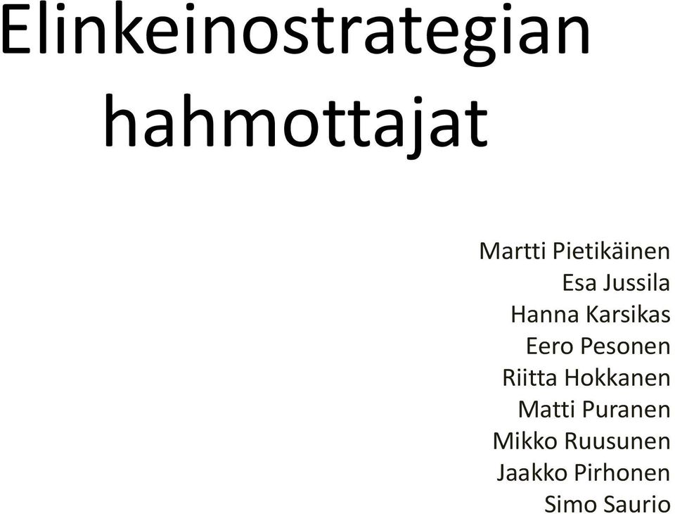 Eero Pesonen Riitta Hokkanen Matti