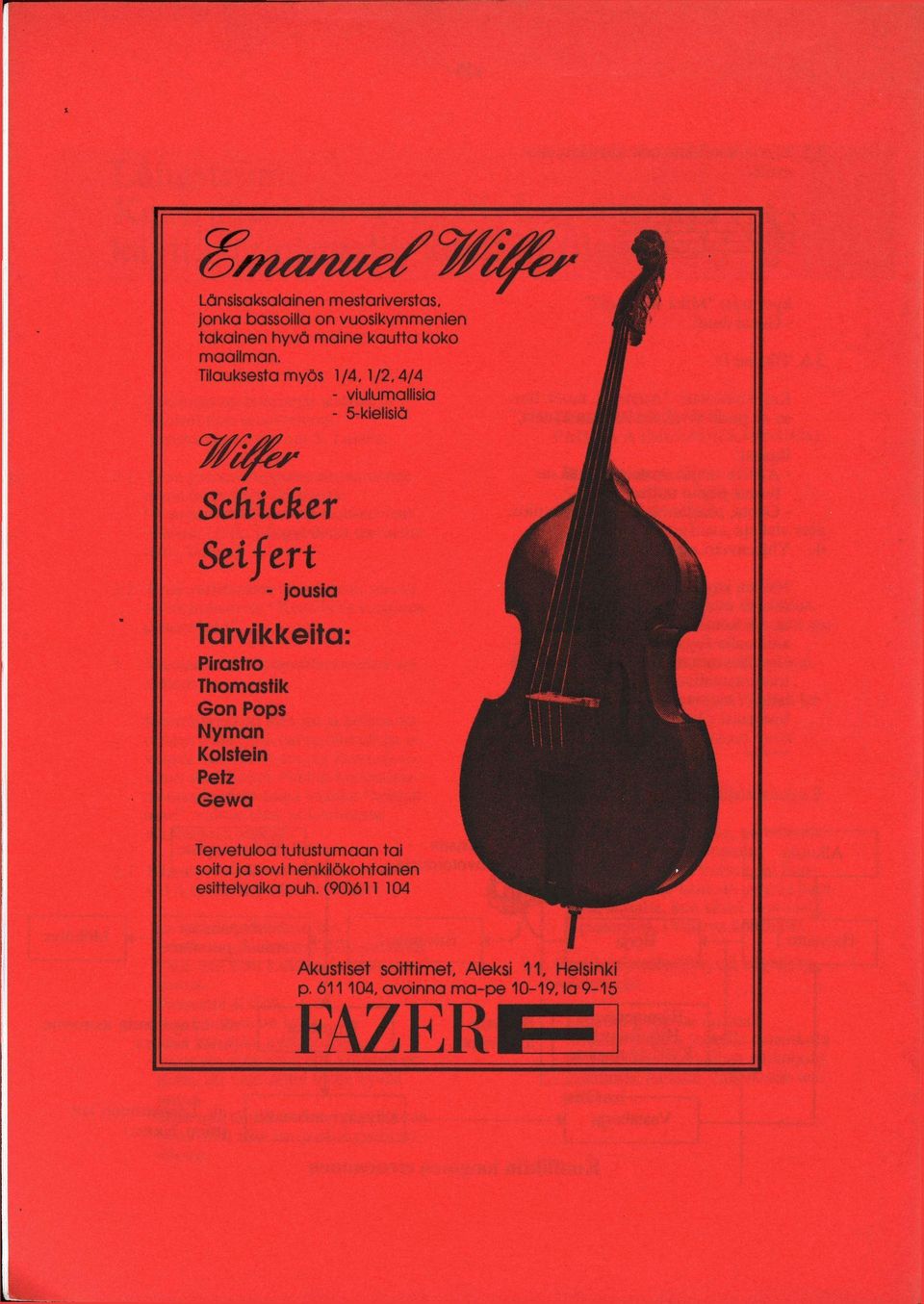 Tilauksesta myös 1/4,1/2,4/4 - viulumallisia - 5-kielisiä Wilfer Schicker Seifert - jousia Tarvikkeita: Pirastro