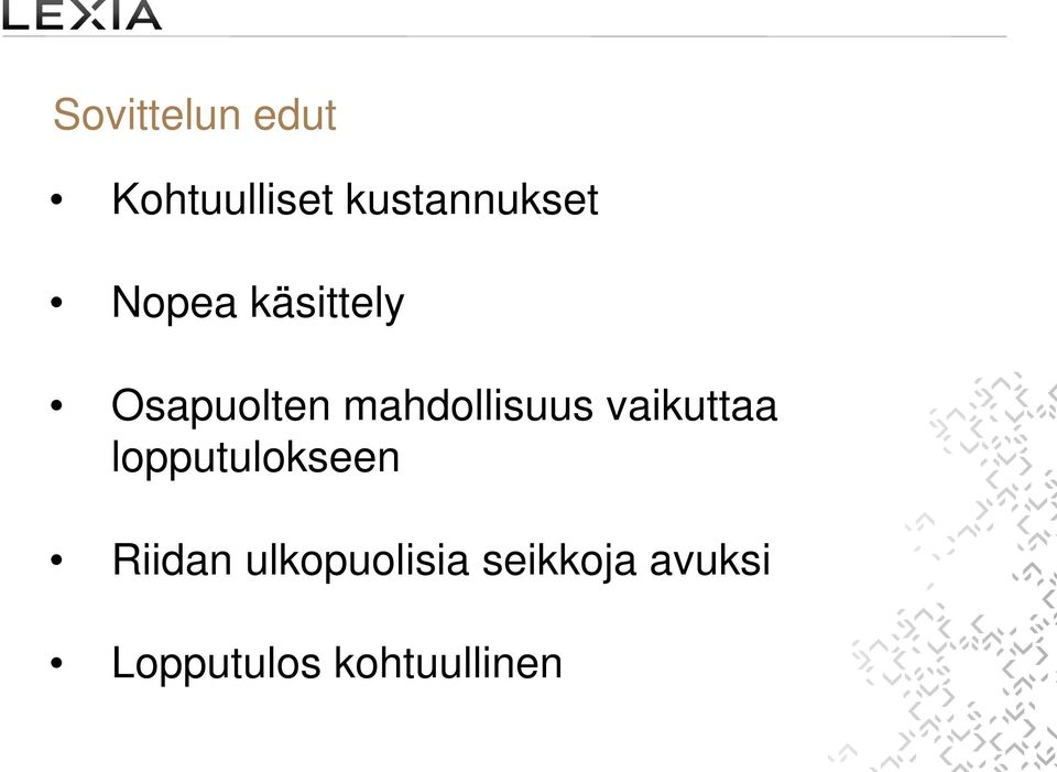 vaikuttaa lopputulokseen Riidan