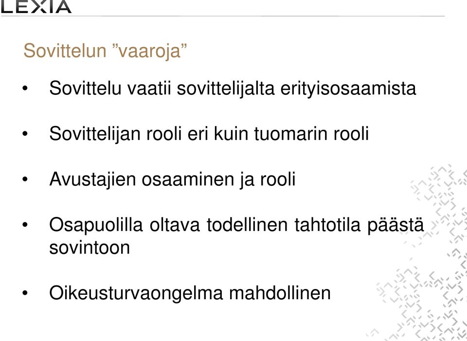 rooli Avustajien osaaminen ja rooli Osapuolilla oltava