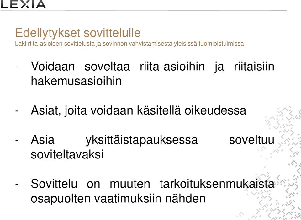 hakemusasioihin - Asiat, joita voidaan käsitellä oikeudessa - Asia