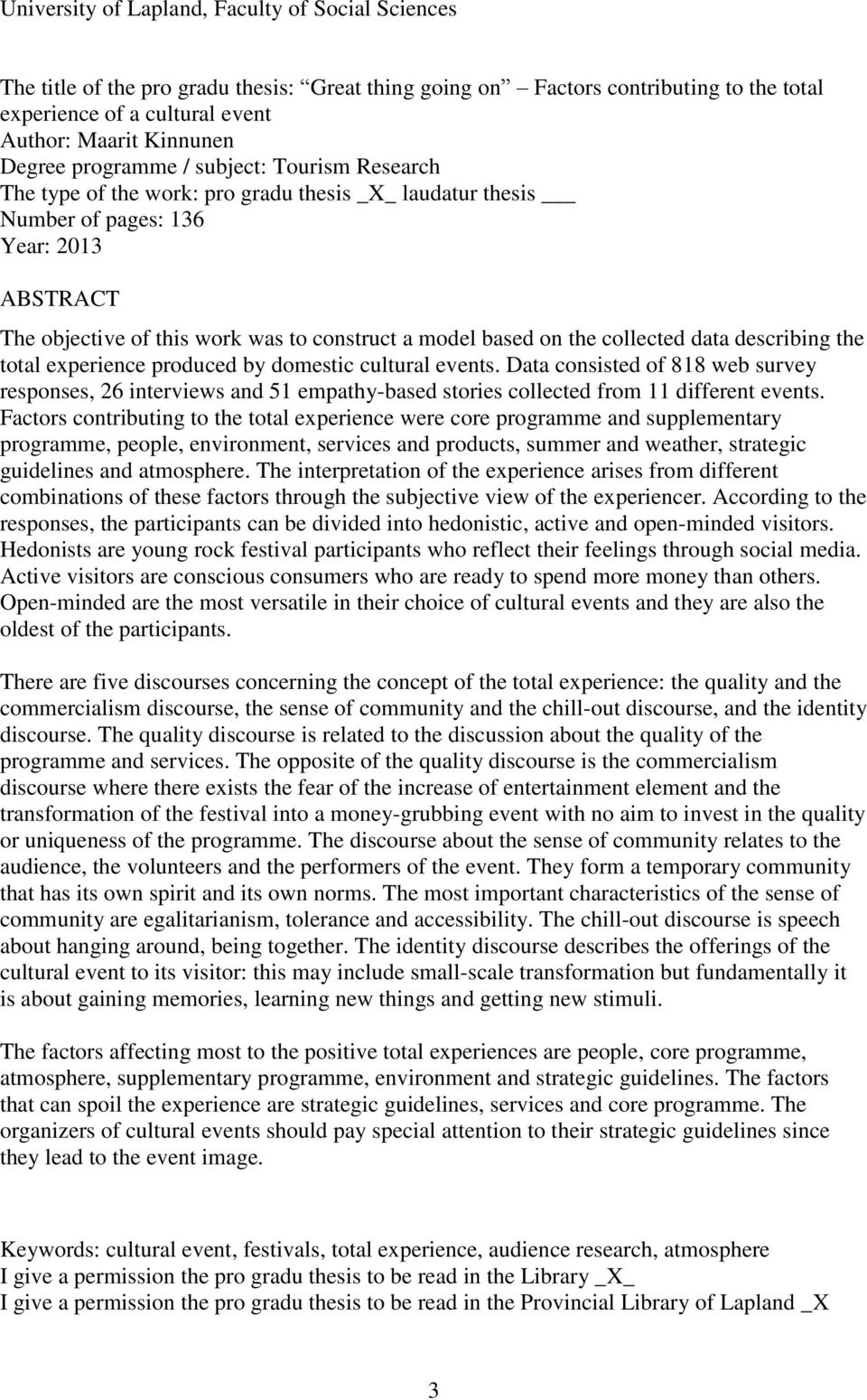 based on the collected data describing the total experience produced by domestic cultural events.