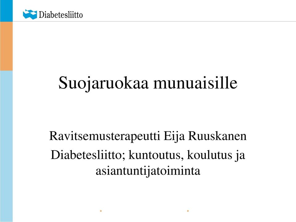 Ruuskanen Diabetesliitto;