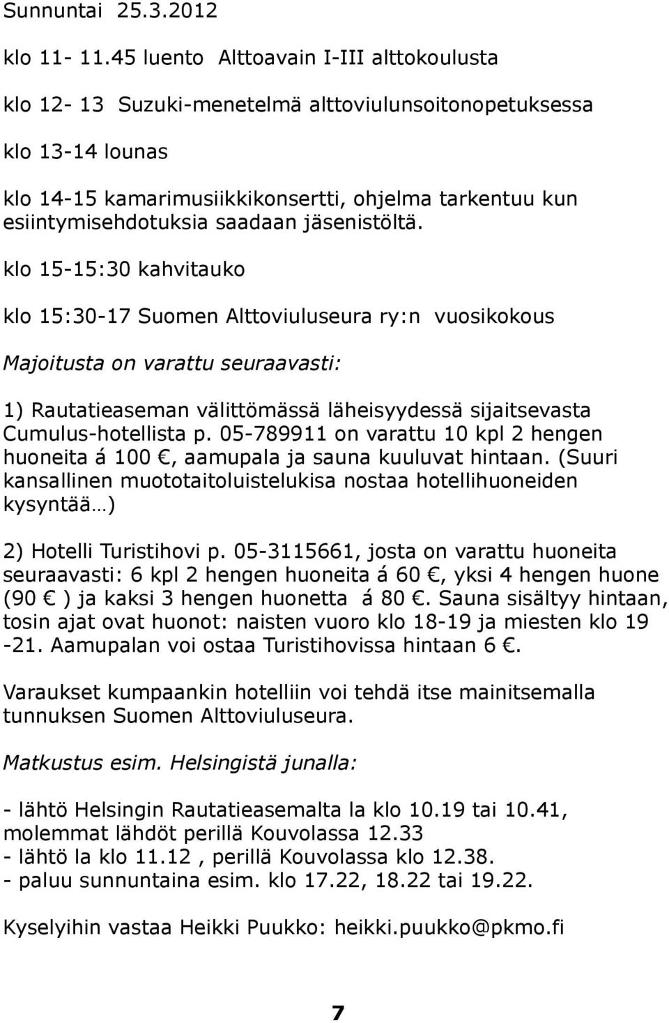 jäsenistöltä.