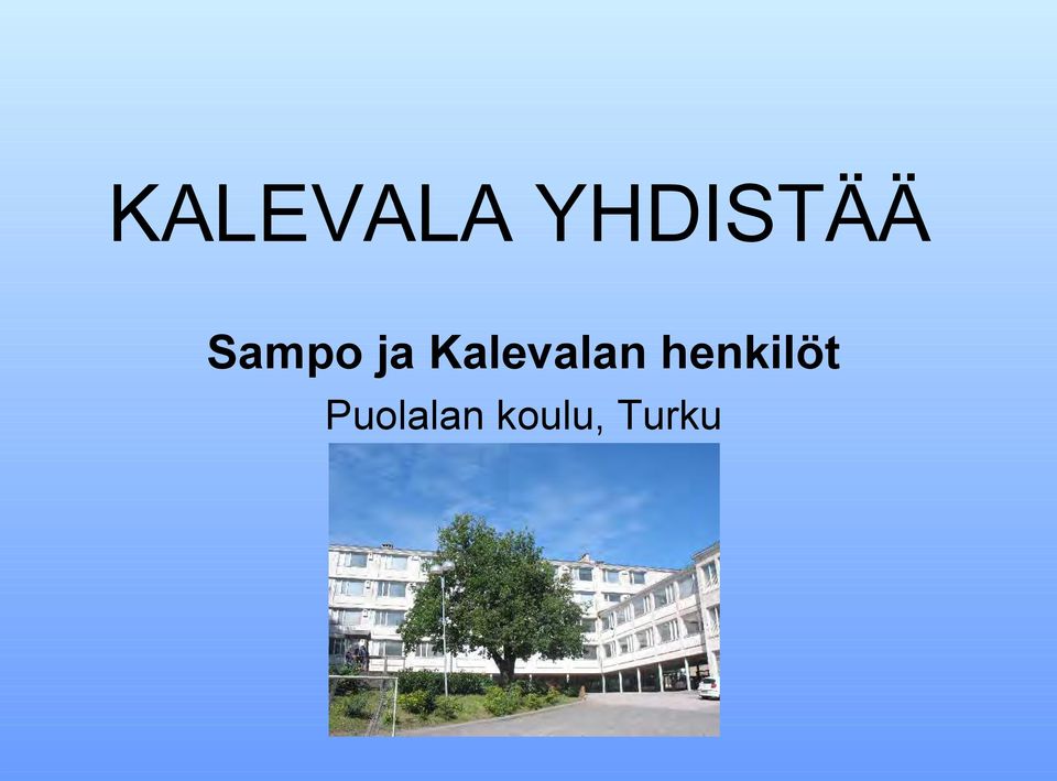 ja Kalevalan