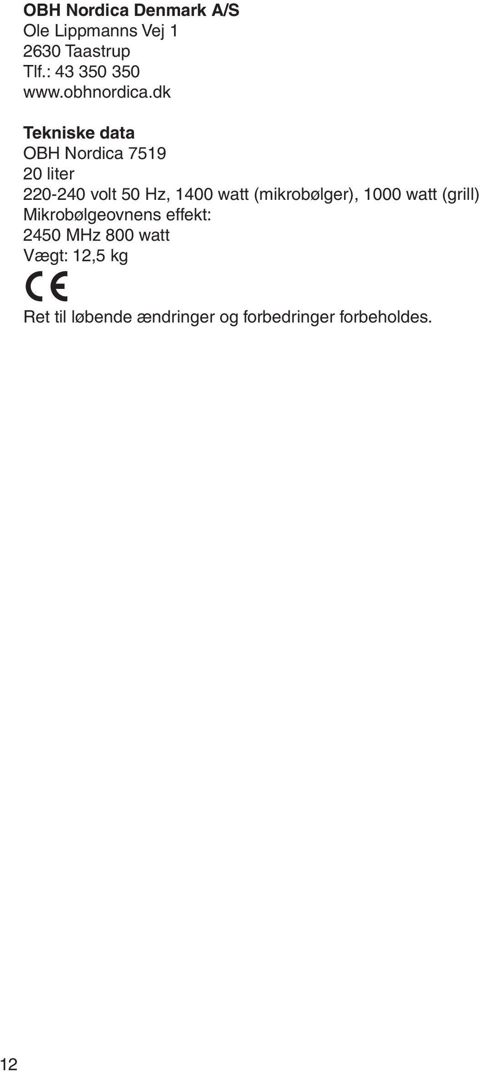 dk Tekniske data OBH Nordica 7519 20 liter 220-240 volt 50 Hz, 1400 watt