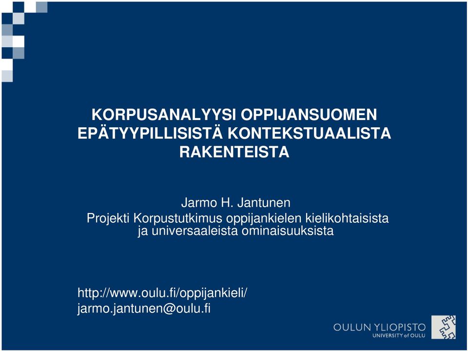 Jantunen Projekti Korpustutkimus oppijankielen