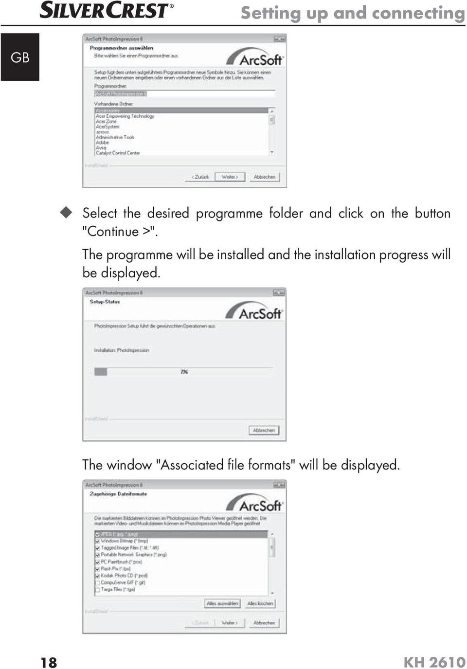 The programme will be installed and the installation progress